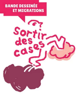 Festival Résurgence X - exposition " sortir des cases, bande dessinées et migrations "