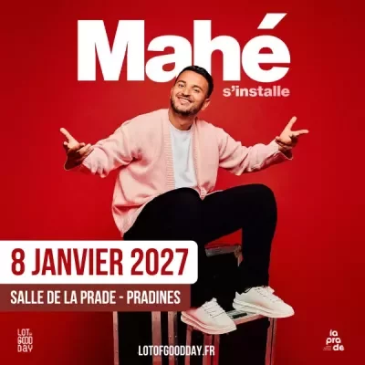 Spectacle humour : Mahé s'installe à La Prade