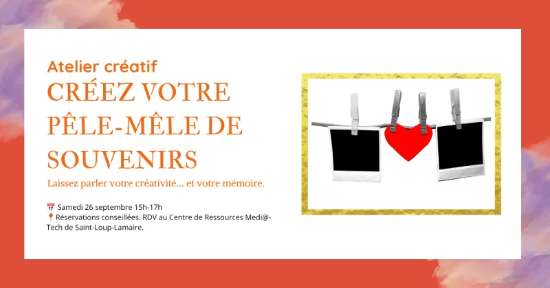 Atelier créatif : pêle-mêle de souvenirs