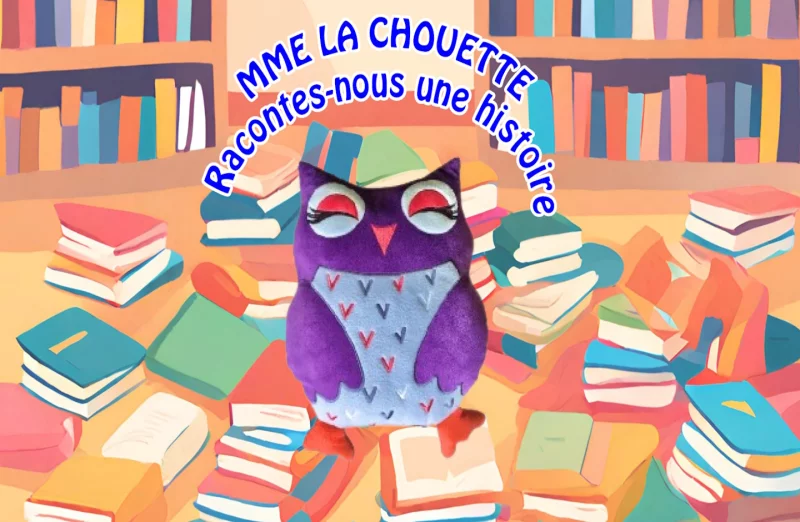 Les petites histoires de Madame la Chouette