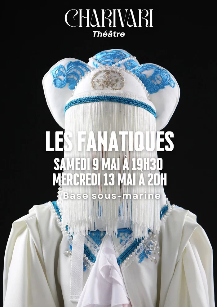 spectacle « Les Fanatiques »