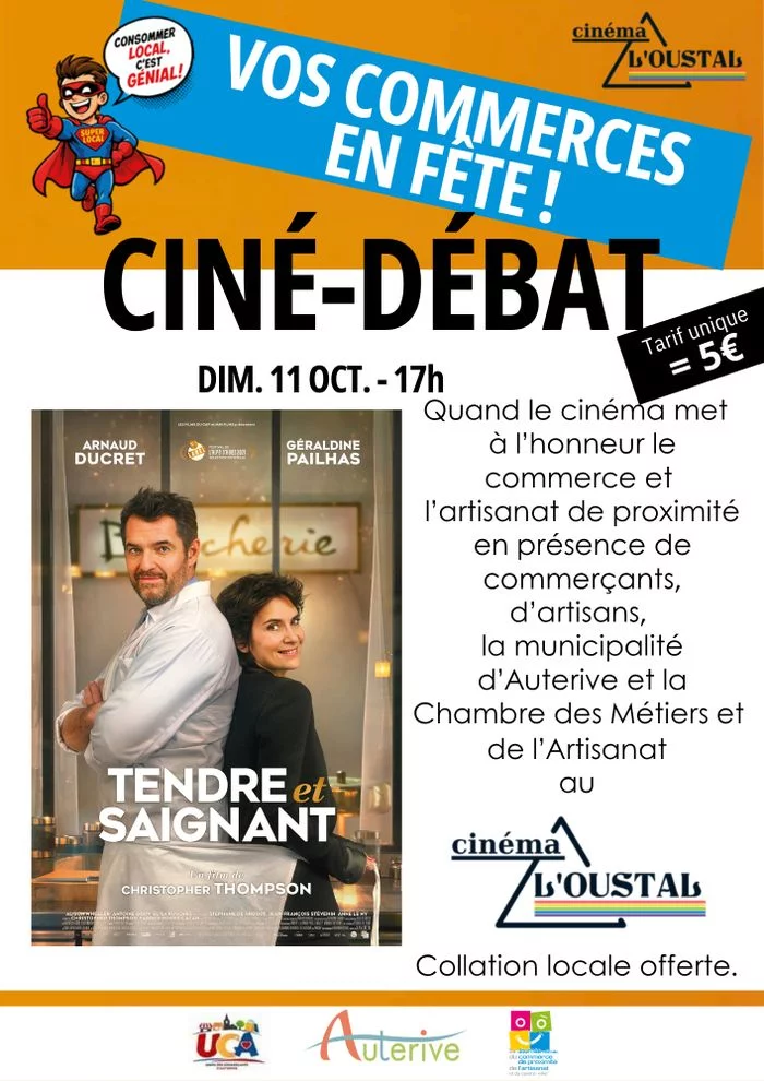 Ciné débat sur le commerce de proximité : Tendre et saignant, comédie, 1h31, de Christopher Thompson avec Géraldine Pailhas et Arnaud Ducret