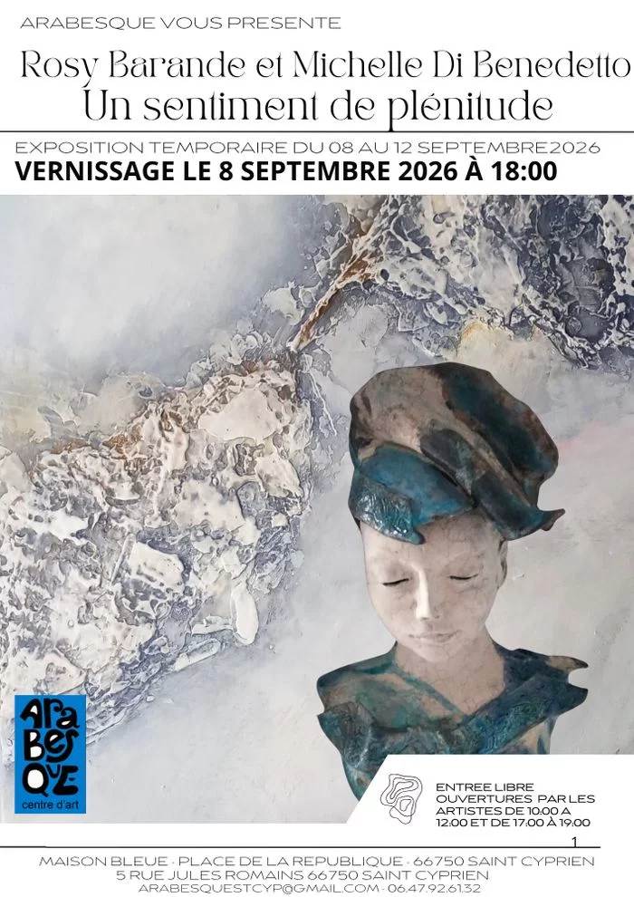 Vernissage – Rosy Barande & Michelle Di Benedetto
Un sentiment de plénitude