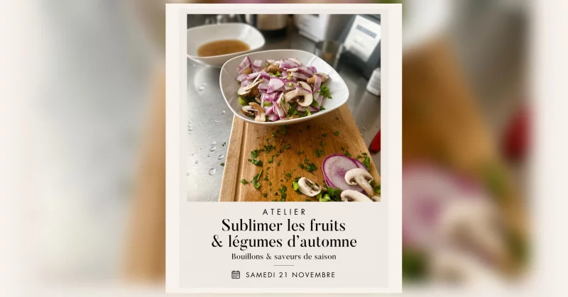 ATELIER SUBLIMER LES FRUITS & LÉGUMES D'AUTOMNE