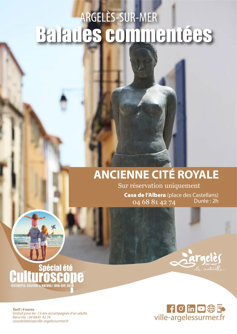 BALADE COMMENTÉE HISTOIRE ARGELES ANCIENNE CITÉ ROYALE
