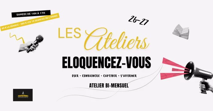 Atelier Eloquencez-vous 2026-27 chez Zigotastiques