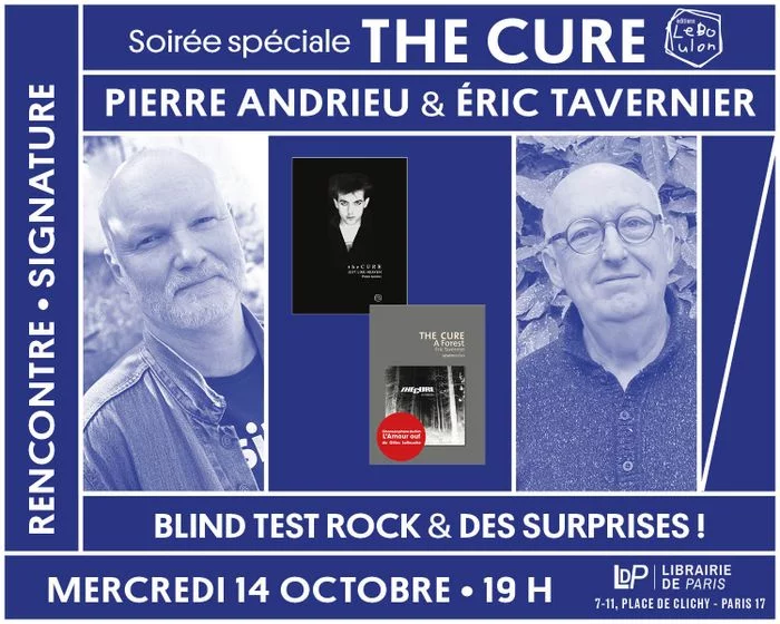 Soirée spéciale The Cure avec les auteurs Pierre Andrieu et Éric Tavernier