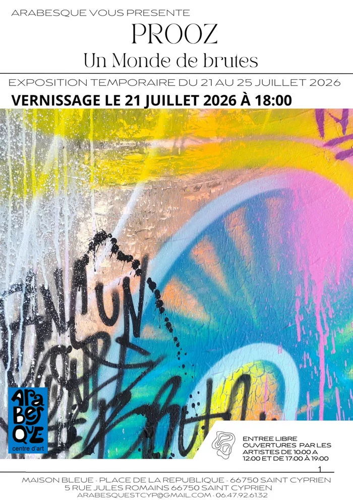 Le centre d’art Arabesque vous invite à découvrir l’univers explosif de PROOZ, une exposition haute en couleur