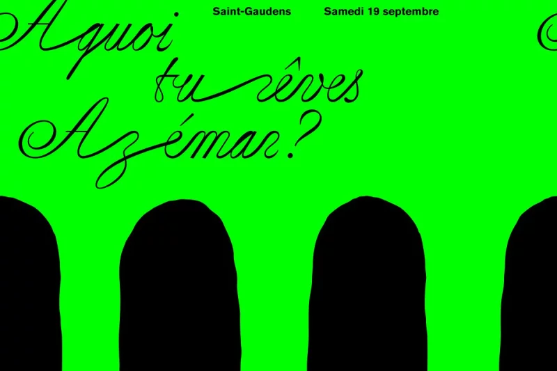 À QUOI TU RÊVES AZÉMAR ? - FIN DE RÉSIDENCE