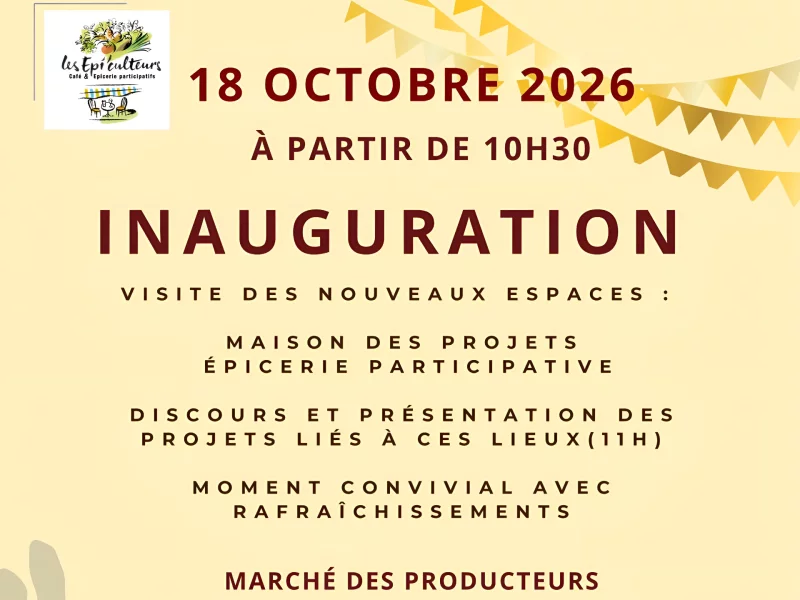 Inauguration des bâtiments : maison des projets et épicerie participative