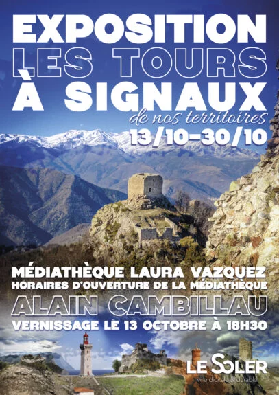 EXPOSITION : LES TOURS À SIGNAUX DE NOTRE TERRITOIRE
