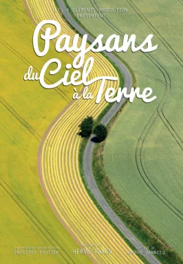 En avant-première du festival Résurgence X : Ciné- débat - " Paysans du Ciel à la Terre " de Hervé Payen