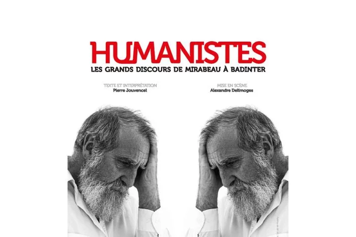 Théâtre : “Humanistes”