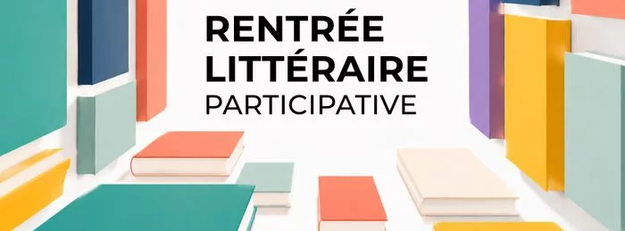 Rentrée littéraire participative