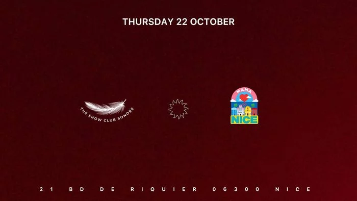 THE SHOW CLUB SONORE X MAMA SHELTER NICE X THURSDAY 22 OCTO