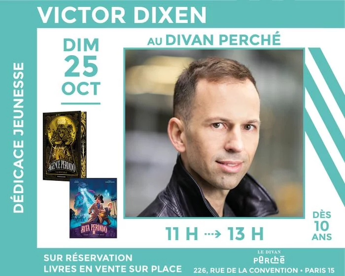 Jeunesse : Victor Dixen dédicace « Agence Perdido Tome 3 : Le Rêve oublié » et « Rita Perdido Tome 2 : La Clé du mystère »