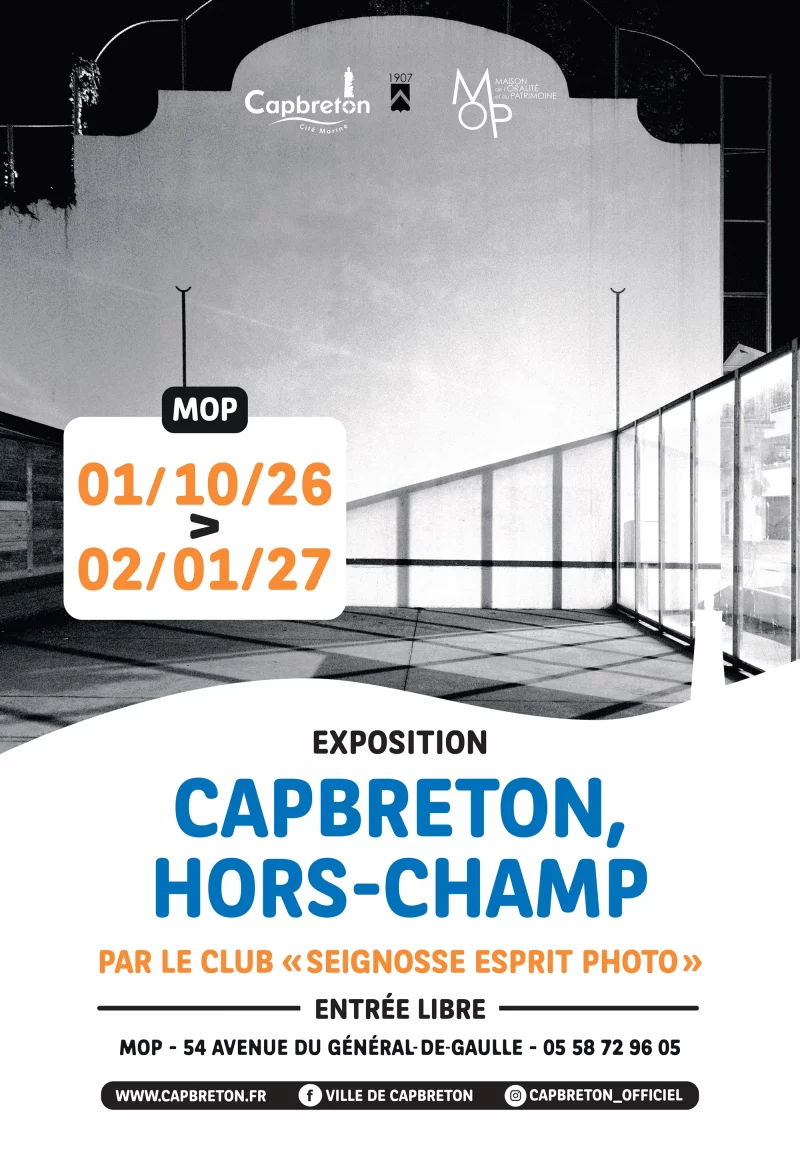 EXPOSITION" CAPBRETON, HORS CHAMP " par le club « Seignosse Esprit Photo »