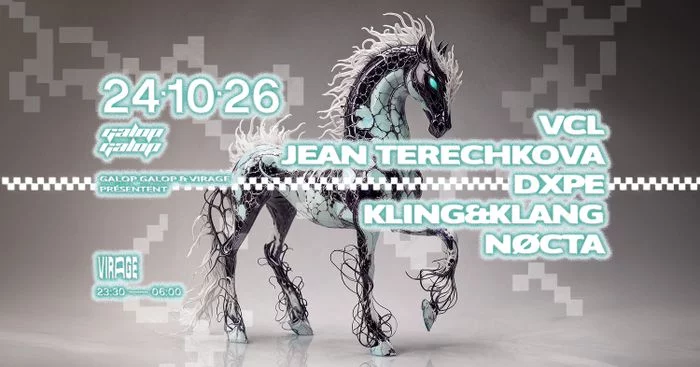 GALOP GALOP : VCL, JEAN TERECHKOVA, DXPE, KLING&KLANG, NØCTA