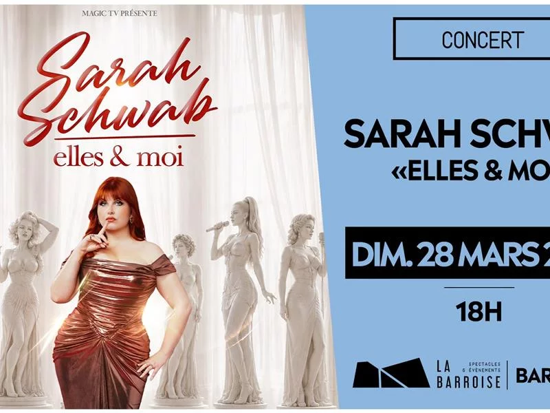 Spectacle - Elles & moi, Sarah Schwab