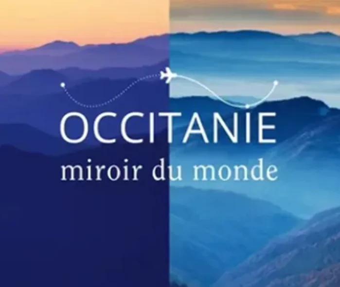 EXPO : OCCITANIE MIRROIR DU MONDE