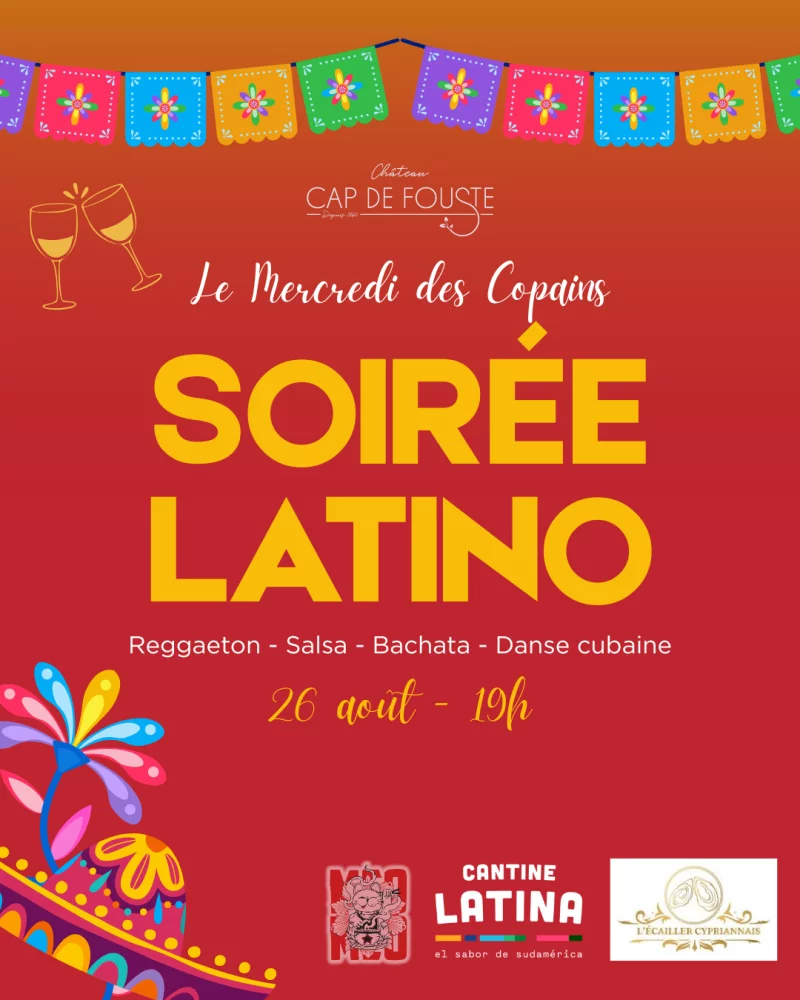 MERCREDI DES COPAINS - SOIRÉE LATINO AU CAP DE FOUSTE