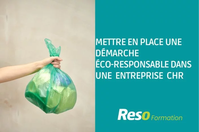 Formation " Mettre en place une démarche éco-responsable une entreprise CHR"