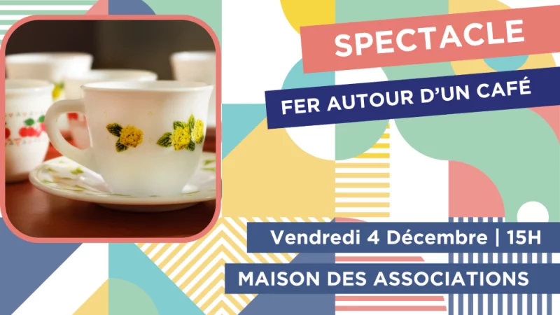 Spectacle "Fer autour d'un café"