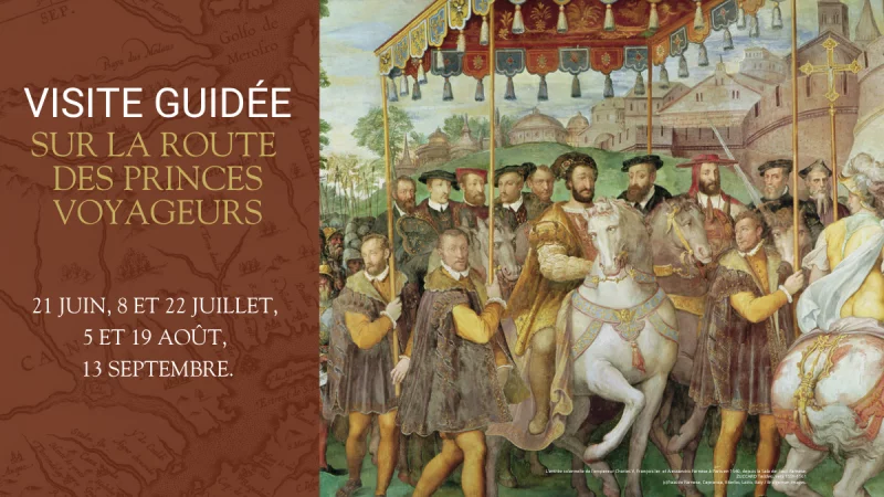Visites guidées « Sur la route des princes voyageurs »