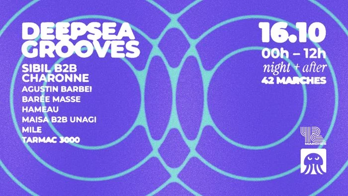 NIGHT + AFTER - Deepsea Grooves invite Sibil B2B Charonne