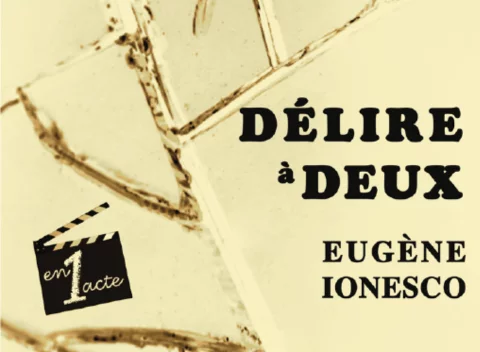 Théâtre – Délire à deux de Ionesco