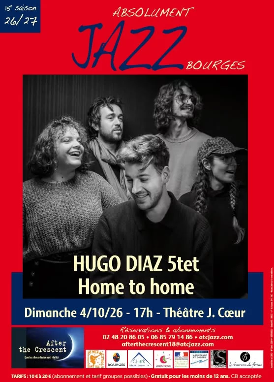 Concert Absolument Jazz : Hugo Diaz 5TET - Home To Home