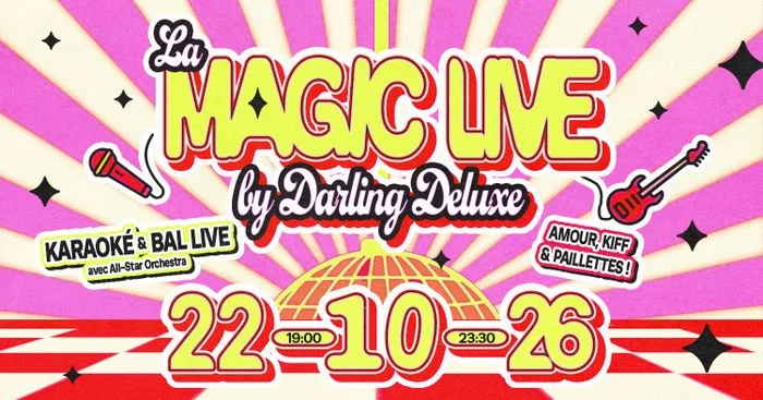 LA MAGIC LIVE BY DARLING DELUXE : KARAOKÉ & BAL LIVE
