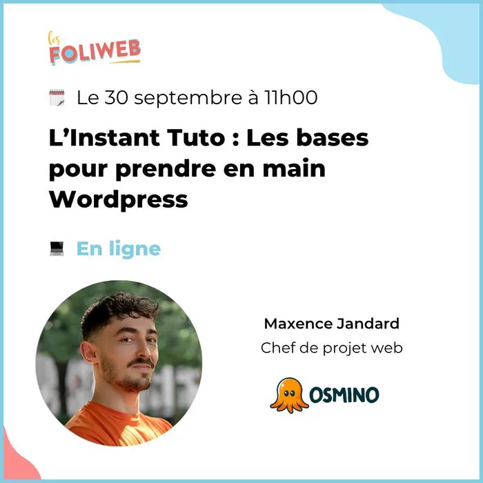 L’Instant Tuto : Les bases pour prendre en main WordPress