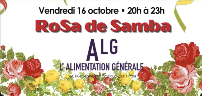Rosa de Samba à l'Alimentation Générale le 16 octobre
