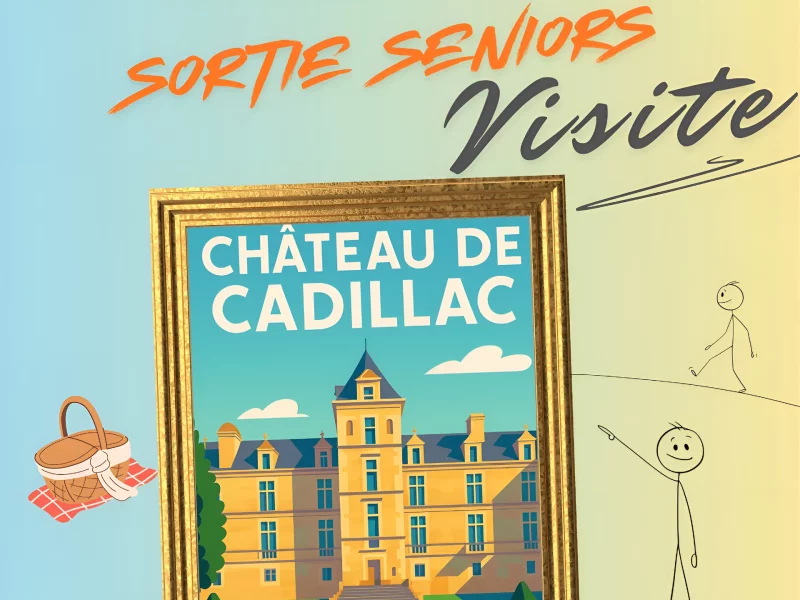 Sortie séniors : visite du château de Cadillac