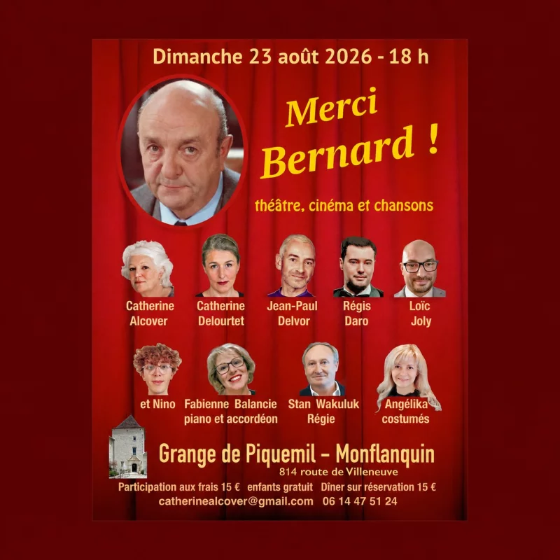 Festival Grange de Piquemil : "Merci Bernard ! ", théâtre, cinéma et chansons