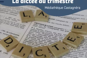 La dictée du trimestre
