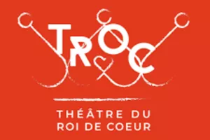 Festival Théâtre du Roi de Coeur