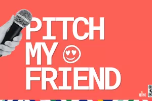 Pitch my friend - soirée dating ! <3