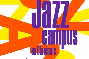 Jazz campus en Clunisois, festival et stage de jazz