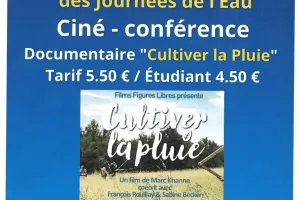 Ciné - conférence documentaire "Cultiver la pluie "