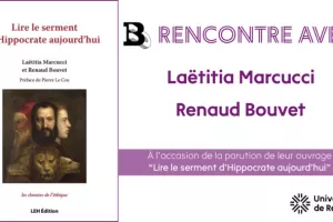 Rencontre avec Laëtitia Marcucci et Renaud Bouvet à l'occasion de la parution de leur ouvrage "Lire le serment d'Hippocrate aujourd'hui"