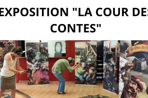 Exposition "La Cour des contes"