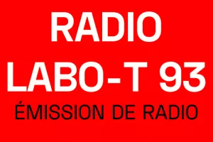 Rencontre RADIO LABO-T 93