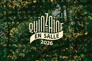 LA QUINZAINE EN SALLE — FESTIVAL