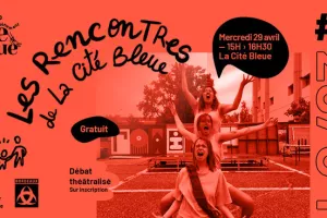 Les Rencontres de La Cité Bleue #2