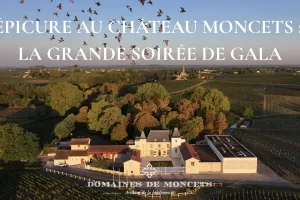 Épicure au Château Moncets : La grande soirée de gala