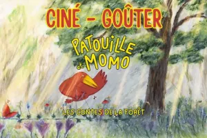 CINÉ GOÛTER avec le film PATOUILLE ET MOMO, LES CONTES DE LA FORÊT