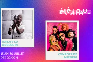 Été à Pau 2026 : Compota de mañana / Haila y su orchestra