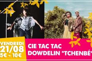 La Mixture : Cie Tac Tac & Dowdelin "Tchenbé"